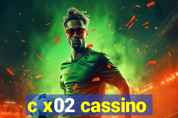 c x02 cassino